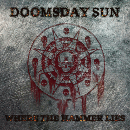 Doomsday Sun : Where the Hammer Lies